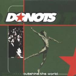 The Donots : Outshine the World